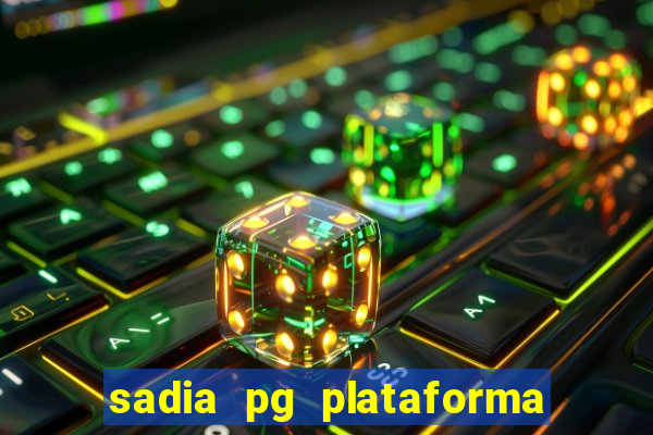 sadia pg plataforma de jogos